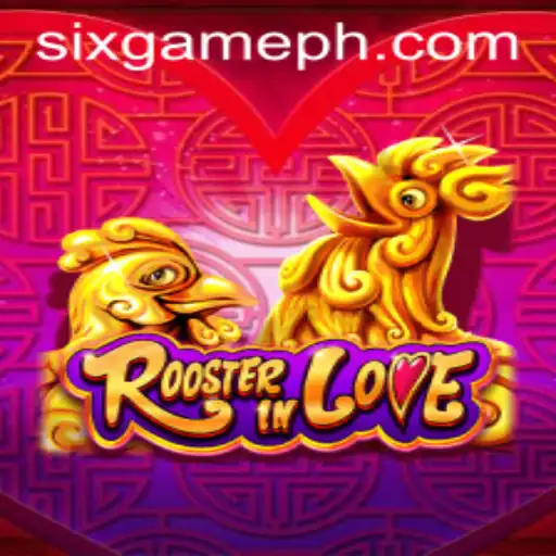 Discover RoosterInLove: The Six Game Revolutionizing Modern Gaming